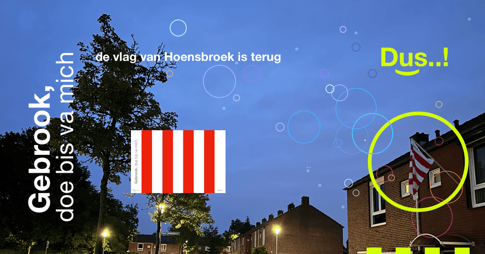 De vlag van Hoensbroek is terug